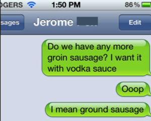 autocorrect-fail-ness-groin-sausage